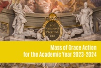 Holy Mass of Grace Action for the A.Y. 2023-2024