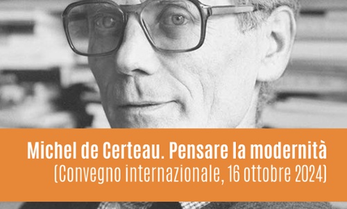 Convegno su Michel de Certeau, a 100 anni dalla nascita