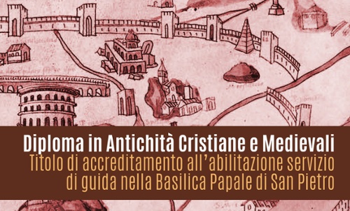 Diploma in Antichità cristiane e medievali - Titolo accreditamento guida alla Basilica di San Pietro