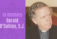 In memory - Gerald O'Collins, S.J.